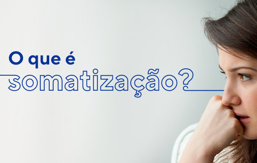 O-que-‚-somatiza‡Æo_770x330px